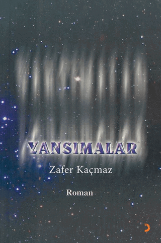 Yansımalar Zafer Kaçmaz