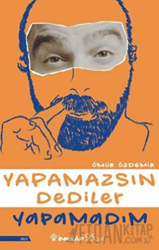 Yapamazsın Dediler Yapamadım