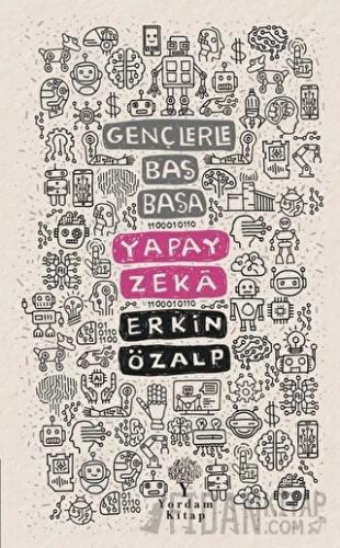 Yapay Zeka - Gençlerle Baş Başa