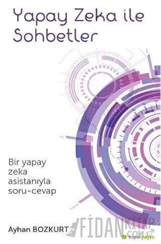 Yapay Zeka İle Sohbetler