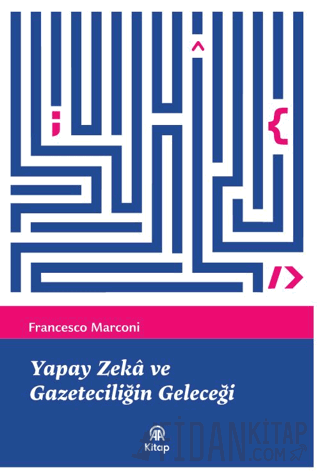 Yapay Zeka ve Gazeteciliğin Geleceği