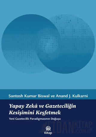 Yapay Zekâ ve Gazeteciliğin Kesişimini Keşfetmek