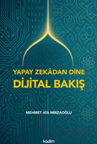 Yapay Zekadan Dine Dijital Bakış