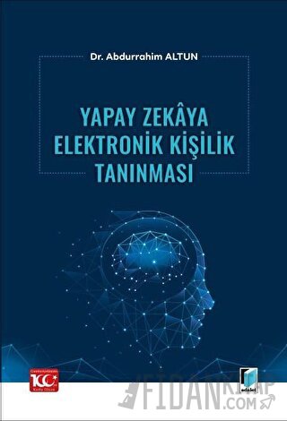 Yapay Zekaya Elektronik Kişilik Tanınması