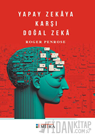 Yapay Zekaya Karşı Doğal Zeka Roger Penrose