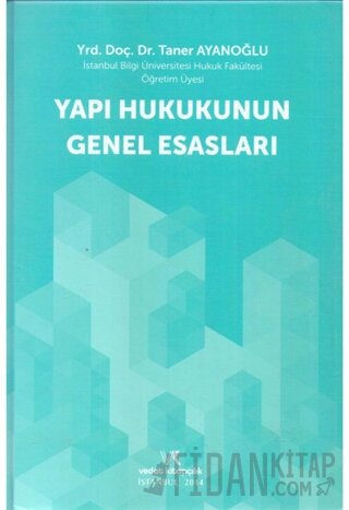 Yapı Hukukunun Genel Esasları