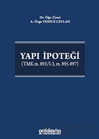 Yapı İpoteği (TMK m. 893/I-3, m. 895-897) (Ciltli)
