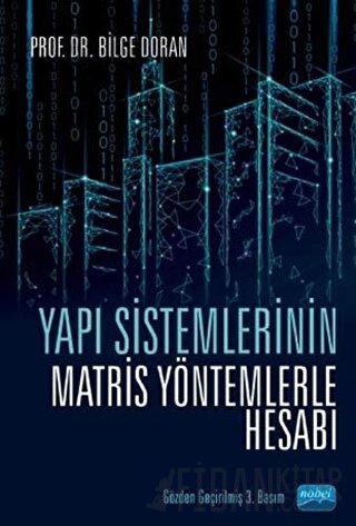 Yapı Sistemlerinin Matris Yöntemlerle Hesabı