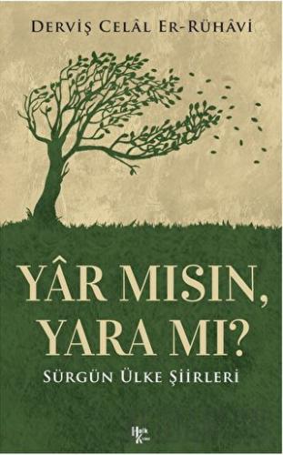 Yar Mısın, Yara Mı?