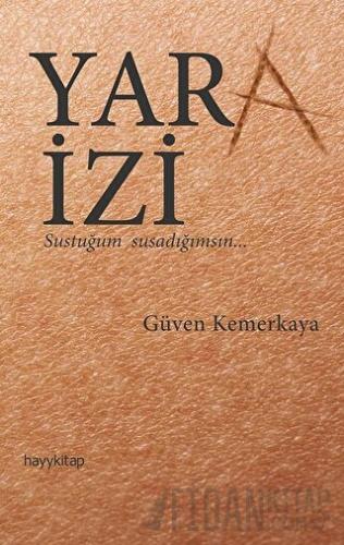 Yara İzi Güven Kemerkaya