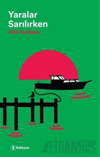 Yaralar Sarılırken