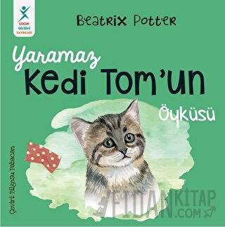 Yaramaz Kedi Tom’un Öyküsü Beatrix Potter