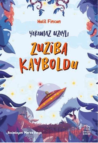 Yaramaz Uzaylı 2 - Zuziba Kayboldu