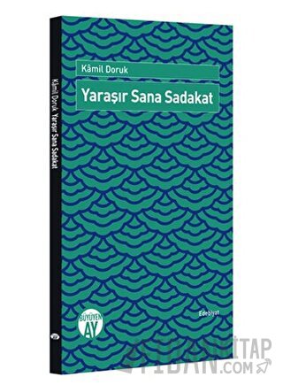 Yaraşır Sana Sadakat