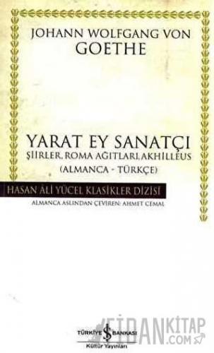 Yarat Ey Sanatçı Şiirler, Roma Ağıtları, Akhilleus (Ciltli) Johann Wol