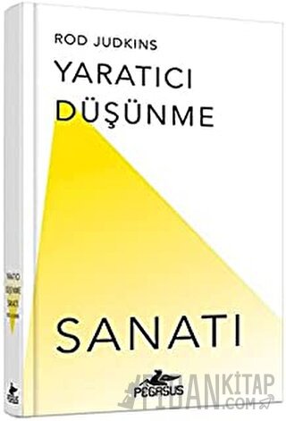 Yaratıcı Düşünme Sanatı (Ciltli)