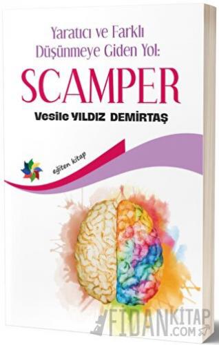 Yaratıcı ve Farklı Düşünmeye Giden Yol: Scamper