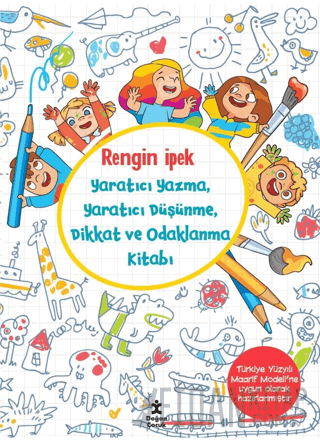 Yaratıcı Yazma, Yaratıcı Düşünme, Dikkat ve Odaklanma Kitabı (Ciltli)