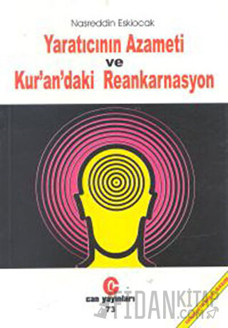 Yaratıcının Azameti ve Kur’an’daki Reankarnasyon