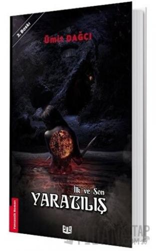 Yaratılış - İlk ve Son