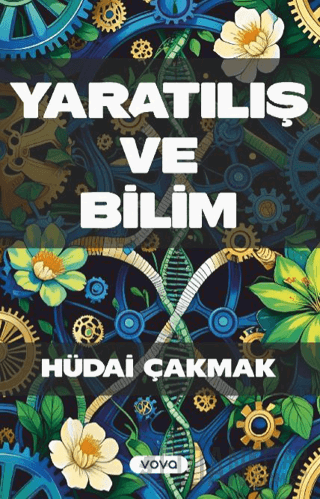 Yaratılış ve Bilim Hüdai Çakmak