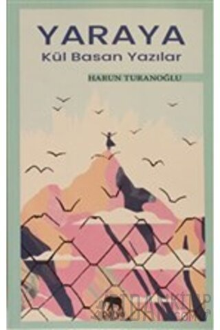 Yaraya Kül Basan Yazılar