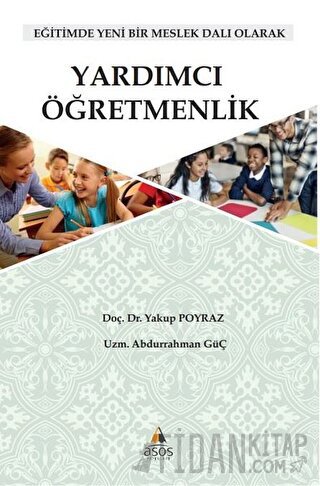 Yardımcı Öğretmenlik: Eğitimde Yeni Bir Meslek Dalı Olarak