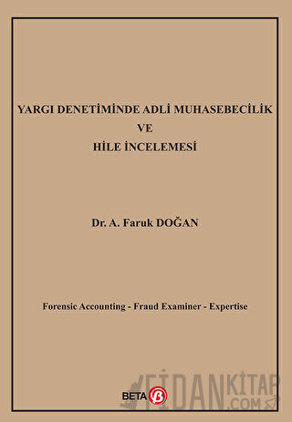 Yargı Denetiminde Adli Muhasebecilik ve Hile İncelemesi