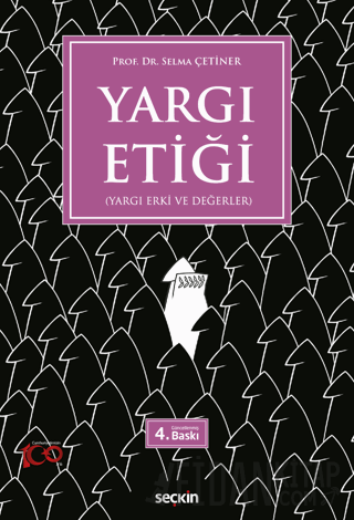 Yargı Etiği (Yargı Erki ve Değerler) Selma Çetiner