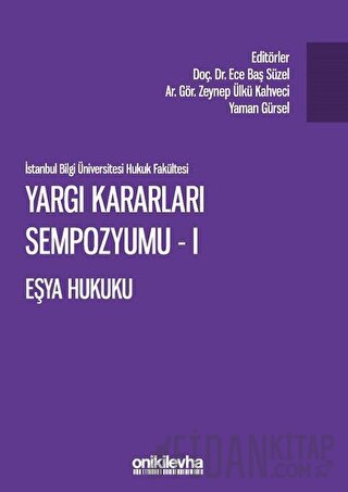 Yargı Kararları Sempozyumu - 1 Eşya Hukuku