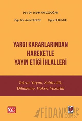 Yargı Kararlarından Hareketle Yayın Etiği İhlalleri