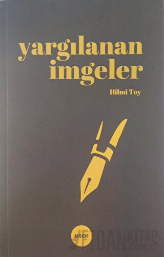 Yargılanan İmgeler Hilmi Toy