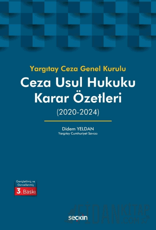Yargıtay Ceza Genel Kurulu Ceza Usul Hukuku Karar Özetleri (2020-2024)