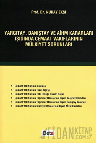 Yargıtay, Danıştay ve AİHM Kararları Işığında Cemaat Vakıflarının Mülkiyet Sorunları