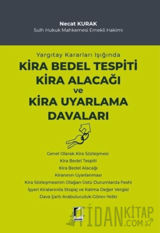 Yargıtay Kararları Işığında Kira Bedel Tespiti Kira Alacağı ve Kira Uyarlama Davaları (Ciltli)