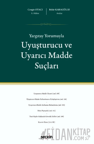 Yargıtay Yorumuyla Uyuşturucu ve Uyarıcı Madde Suçları (Ciltli)