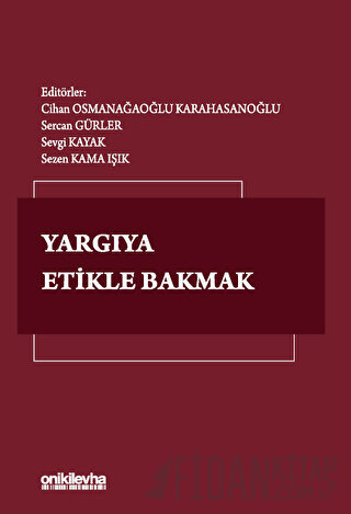 Yargıya Etikle Bakmak