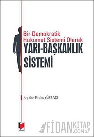Yarı - Başkanlık Sistemi