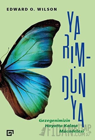 Yarım-Dünya: Gezegenimizin Hayatta Kalma Mücadelesi