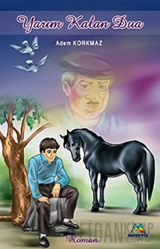 Yarım Kalan Dua Adem Korkmaz