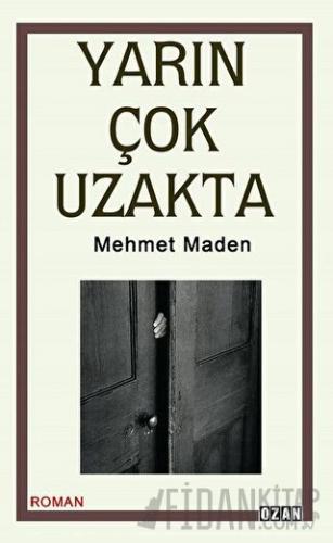 Yarın Çok Uzakta