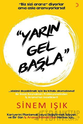 Yarın Gel Başla