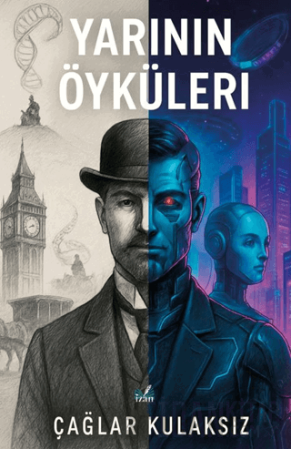 Yarının Öyküleri Çağlar Kulaksız