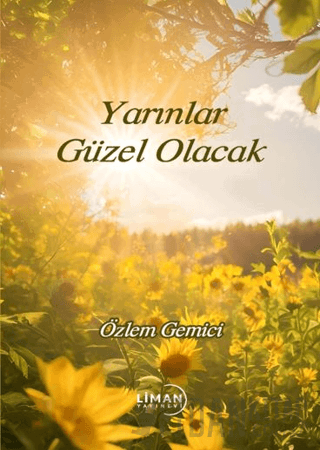 Yarınlar Güzel Olacak