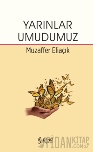 Yarınlar Umudumuz Muzaffer Eliaçık