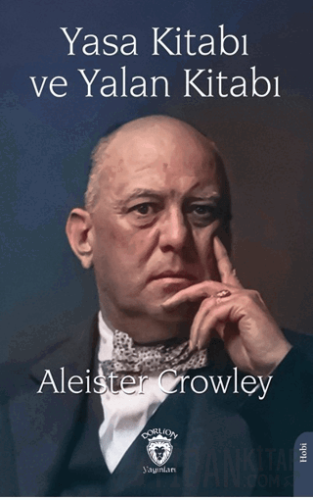 Yasa Kitabı ve Yalan Kitabı Aleister Crowley