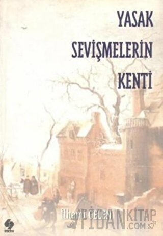 Yasak Sevişmelerin Kenti