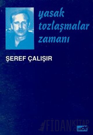 Yasak Tozlaşmalar Zamanı