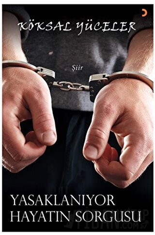 Yasaklanıyor Hayatın Sorgusu