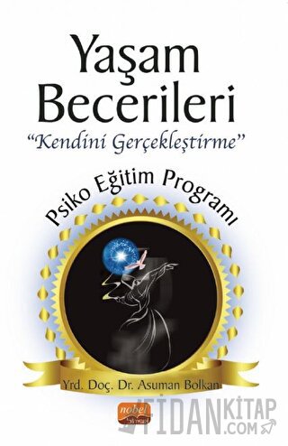 Yaşam Becerileri Kendini Gerçekleştirme’’ Psikoeğitim Programı
